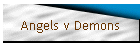 Angels v Demons