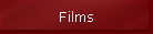 Films
