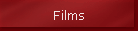 Films